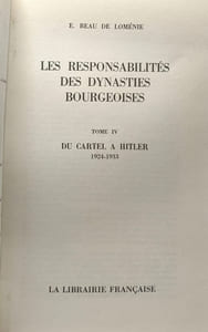 Les responsabilités des dynasties bourgeoises du Cartel à Hitler 1924-1933 - TOME IV