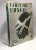 Fabulous Congo - translated from the Italian by Mervyn Savill. Felice Bellotti