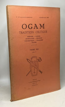 OGAM tradition celtique - histoire langue archéologie religion numismatique folklore textes - TOME XII Fasc. 1 / N°67 Février-Mars 1960. Collectif