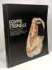 &Eacute;gypte &eacute;ternelle - chefs-d'oeuvre du Brooklyn Museum --- exposition 9 d&eacute;cembre 1976 - 20 f&eacute;vrier 1977. Collectif