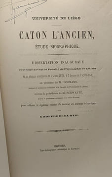 Caton l'ancien étude biographique - dissertation inaugurale - Université de Liège. Kurth Godefroid