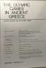 The olympic games in ancient Greece - ancient Olympia and the Olympic games. Goerge A. Christopoulos John C.Bastias