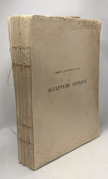 La sculpture antique des origines à Phidias - Manuels d'Histoire de l'Art - 121 gravures. Charles Picard