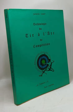 Technologie du tir à l'arc de compétition. Cadet Jacques