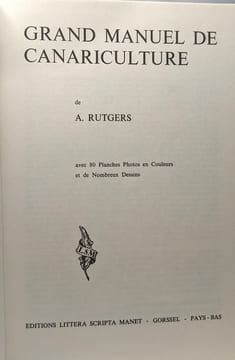 Grand Manuel de Canariculture. A. Rutgers