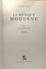 La musique moderne - préface de Claude Rostand. Collaer Paul