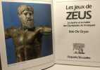 Les Jeux De Zeus - Le Mythe et La réalité Des Olympiades De l'Antiquité. Bob De Gryse