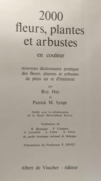 2000 fleurs plantes et arbustes en couleur - Nouveau dictionnaire pratique des fleurs plantes et arbustes de plein air et d'intérieur. Hay Roy Synge ...