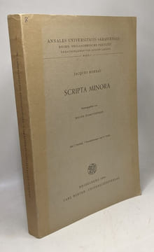 Jacques Moreau Scripta Minora - annales universitatits saraviensis BAND 1. Walter Schmitthenner Jacques Moreau