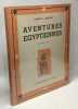 Aventures égyptiennes - préface de Pierre Gilbert - illustrations de l'auteur. Albert J. Burnet