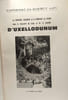 La fontaine gauloise et la fontaine de C&eacute;sar dans le dispositif du si&egrave;ge et de la bataille d'Uxellodunum / Capdenac-en-Quercy (Lot). Collectif