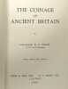The coinage of ancient britain. Commander R.P. Mack