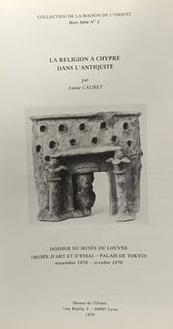 La religion à Chypre dans l'antiquité - Collection de la maison de l'Orient Hors Série N°2 --- dossier du musée du Louvre (musée d'art et d'essai - ...
