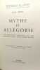 Mythe et allégorie - les origines grecques et les contestations judéo-chrétiennes / coll. philosophie de l'Esprit. Pépin Jean