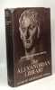 The Alexandrian library - Glory of the hellenic world. Edward Alexander Parsons