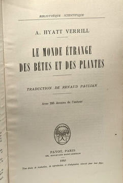 Le monde étrange des bêtes et des plantes / Bibliothèque scientifique. Hyatt Verrill A