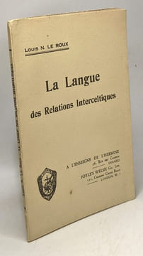 La langue des Relations Interceltiques. Louis N. Le Roux