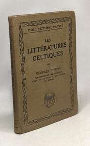Les littértatures celtiques (Irlande Ecosse Pays de Galles Bretagne) / collection Payot
