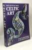 Celtic Art: From Its Beginnings to the Book of Kells. Megaw Ruth  Megaw J.V.S