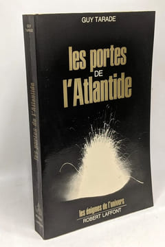 La Médiumnité : Phénomènes physiques psychiques et scientifiques + Les Portes de l'Atlantide (Guy Tarade) / coll les énigmes de l'Univers. ...