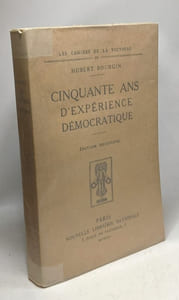 Cinquante ans d'expérience démocratique - édition originale - Les cahiers de la victoire III