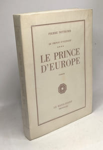 Le prince d'Europe - Le prince d'Olzheim - TOME IV