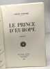 Le prince d'Europe - Le prince d'Olzheim - TOME IV. Nothomb Pierre