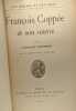 François Coppée et son oeuvre / Les hommes et les idées. Ferrières Gauthier
