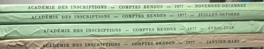 Académie des inscriptions & belles-lettres - comptes rendus des séances de l'année 1977 - 4 VOLUMES ANNEE COMPLETE. Collectif