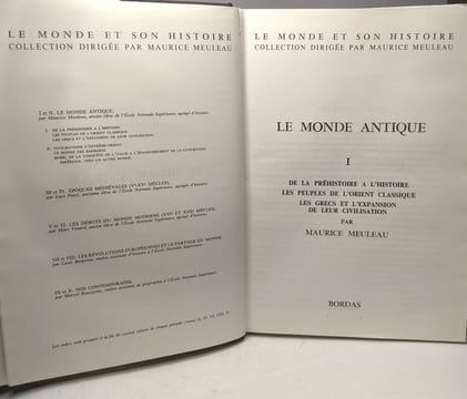 Le monde antique - TOME I - de la préhistoire à l'Histoire les peuples de l'Orient classique les Grecs et l'expansion de leur civilisation / Le monde ...