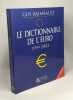 Le dictionnaire de l'euro 1999-2002. Guy Raimbault