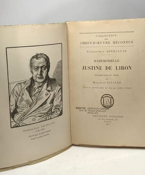 Mademoiselle Justine de Liron - introdcution et notes de Marcelle Tinayre / Coll. Chefs-d'oeuvre Méconnus. Delécluze Étienne-Jean