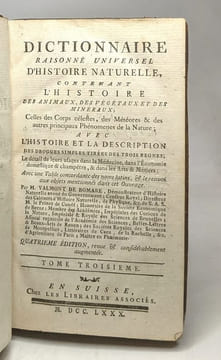 Dictionnaire raisonné universel d'Histoire Naturelle contenant l'Histoire des animaux des végétaux et des minéraux --- TOME TROISIEME 4e éd. revue & ...