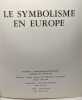 Le symbolisme en Europe - Janvier-Mars 1976. Musées Royaux Des Beaux-Arts De Belgique