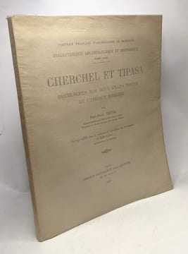 Cherchel et Tipasa - recherches sur deux villes fortes de l'Afrique Romaine - Bibliothèque archéologique et historique TOME XLIII + Valeur de Cherchel ...