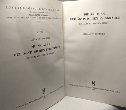 Die anlagen der ägyptischen felsgräber bis zum mittleren reich / ägyptologische forschungen Heft 3. Brunner Hellmut