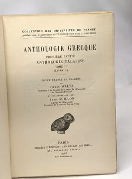 Anthologie Grecque première partie Anthologie Palatine TOME II (Livre V) - collection des universités de France. Waltz Pierre Guillon Jean