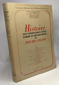 Histoire des territoires ayant formé le département du Pas-de-Calais - Commission départementale des Monuments Historiques - I