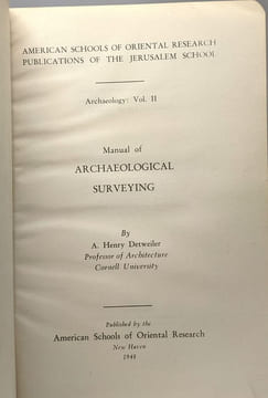 Manual of Archaeological surveying - Archaeology: Vol. II / American schools of oriental research publications of the Jerusalem School. A. Henry ...
