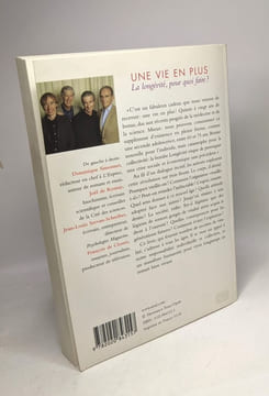 Une vie en plus. La longévité pour quoi faire. Closets François de Rosnay Joël de Servan-Schreiber Jean-Louis