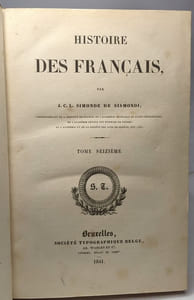 Histoire des français - TOME SEIZIEME - la France sous les Bourbons (1626-1650)