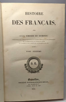 Histoire des français - TOME SEIZIEME - la France sous les Bourbons (1626-1650). J.C.L. Simonde De Sismondi
