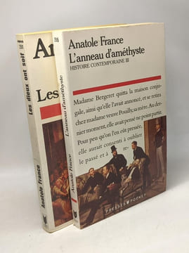 L'anneau d'améthyste - Histoire contemporaine III + Les Dieux ont soif --- 2 livres. Anatole France
