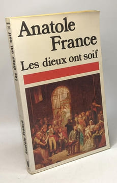 L'anneau d'améthyste - Histoire contemporaine III + Les Dieux ont soif --- 2 livres. Anatole France