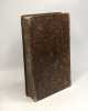 Histoire d'Angleterre à l'usage de la jeunesse depuis l'invasion de Jules-César dans cette île jusqu'au 1er Janvier 1823 - TOME PREMIER --- seconde ...