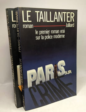 Paris-sur-crime + Paris-sur-Fric + Paris-sur-Vices --- 3 livres. Le Taillanter
