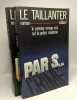 Paris-sur-crime + Paris-sur-Fric + Paris-sur-Vices --- 3 livres. Le Taillanter