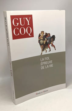 La foi épreuve de la vie. Coq guy