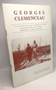 Georges Clémenceau - Société des Amis de Georges Clémenceau / publié à l'instigation et sous l'inspiration de Michel Clémenceau. Société des Amis de ...
