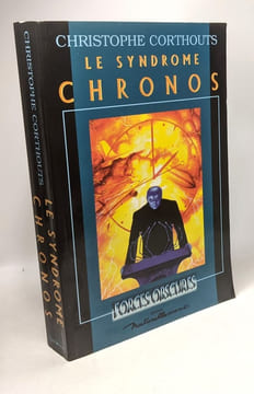 Le syndrome de Chronos. Corthouts Christophe